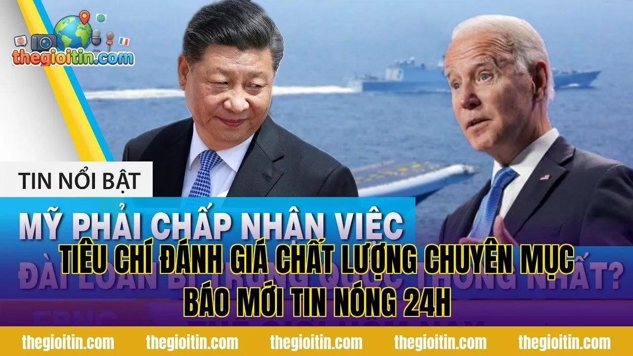 Tiêu chí đánh giá chất lượng chuyên mục báo mới tin nóng 24h