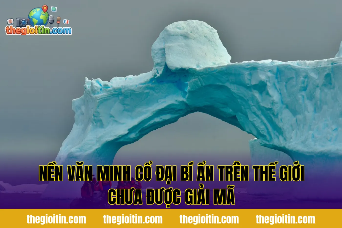 Nền văn minh cổ đại bí ẩn trên thế giới chưa được giải mã