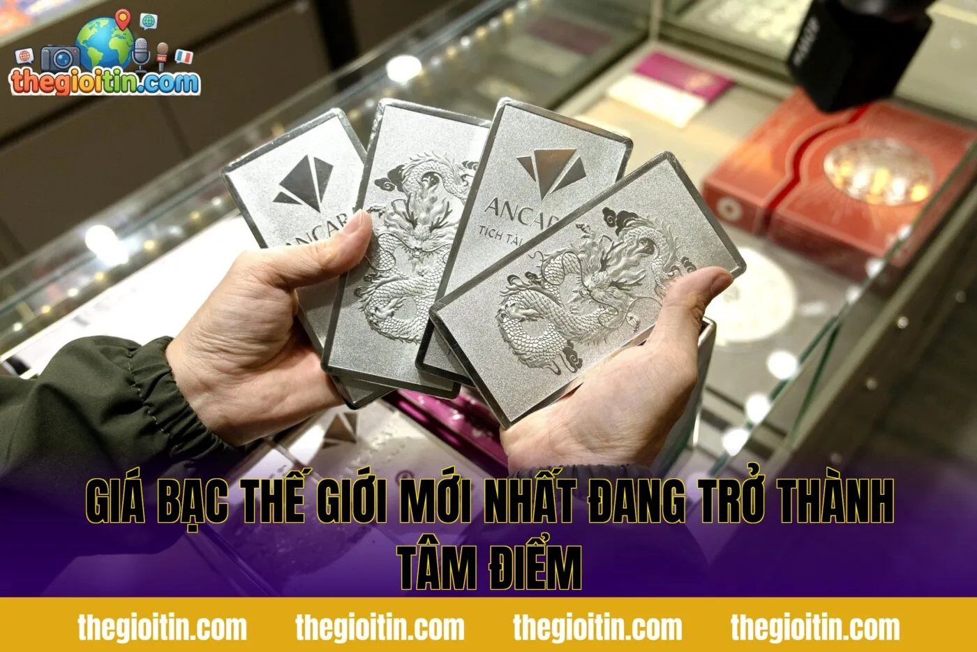 Giá Bạc Thế Giới Mới Nhất Đang Trở Thành Tâm Điểm