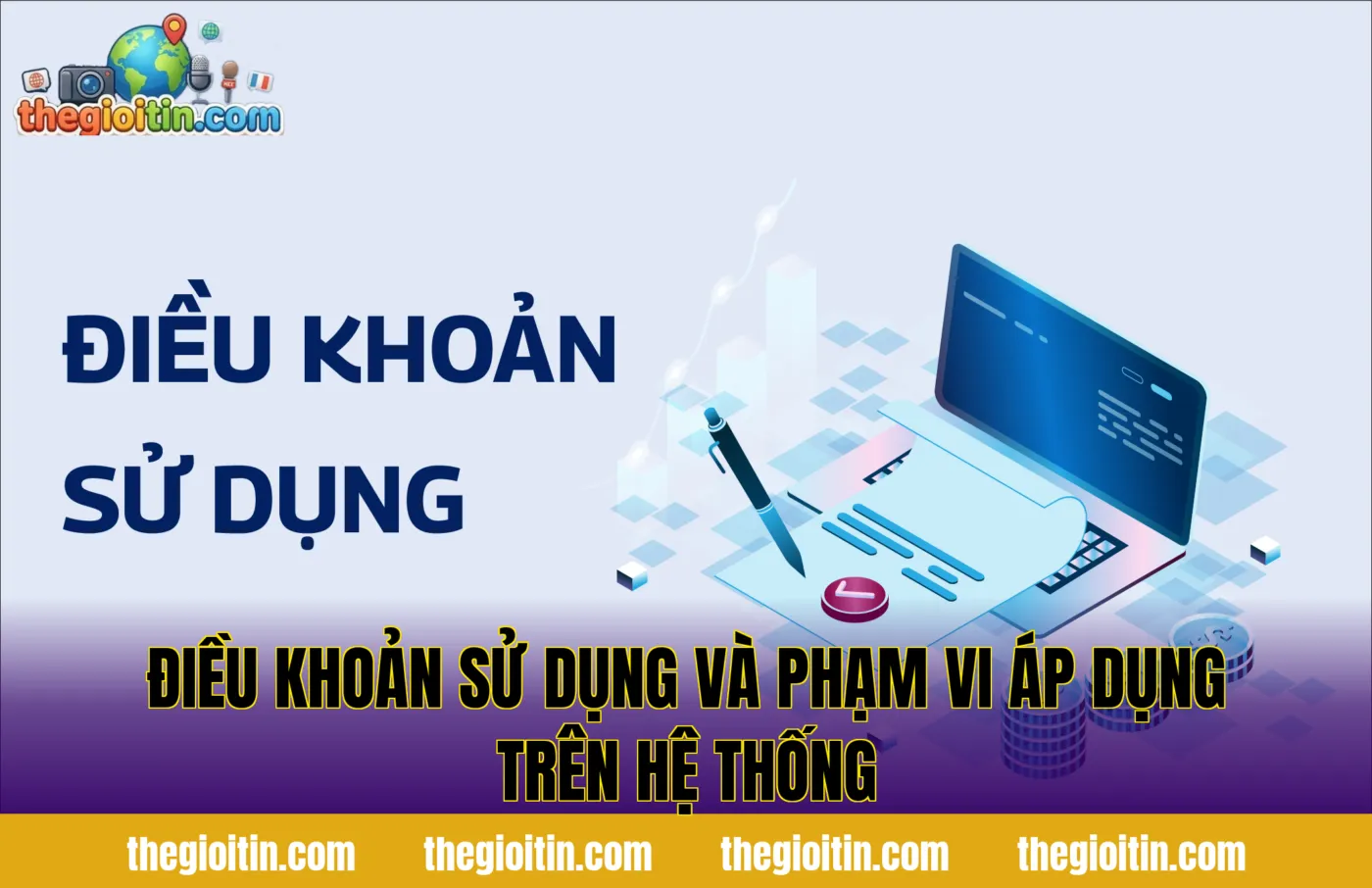 Điều khoản sử dụng và phạm vi áp dụng trên hệ thống