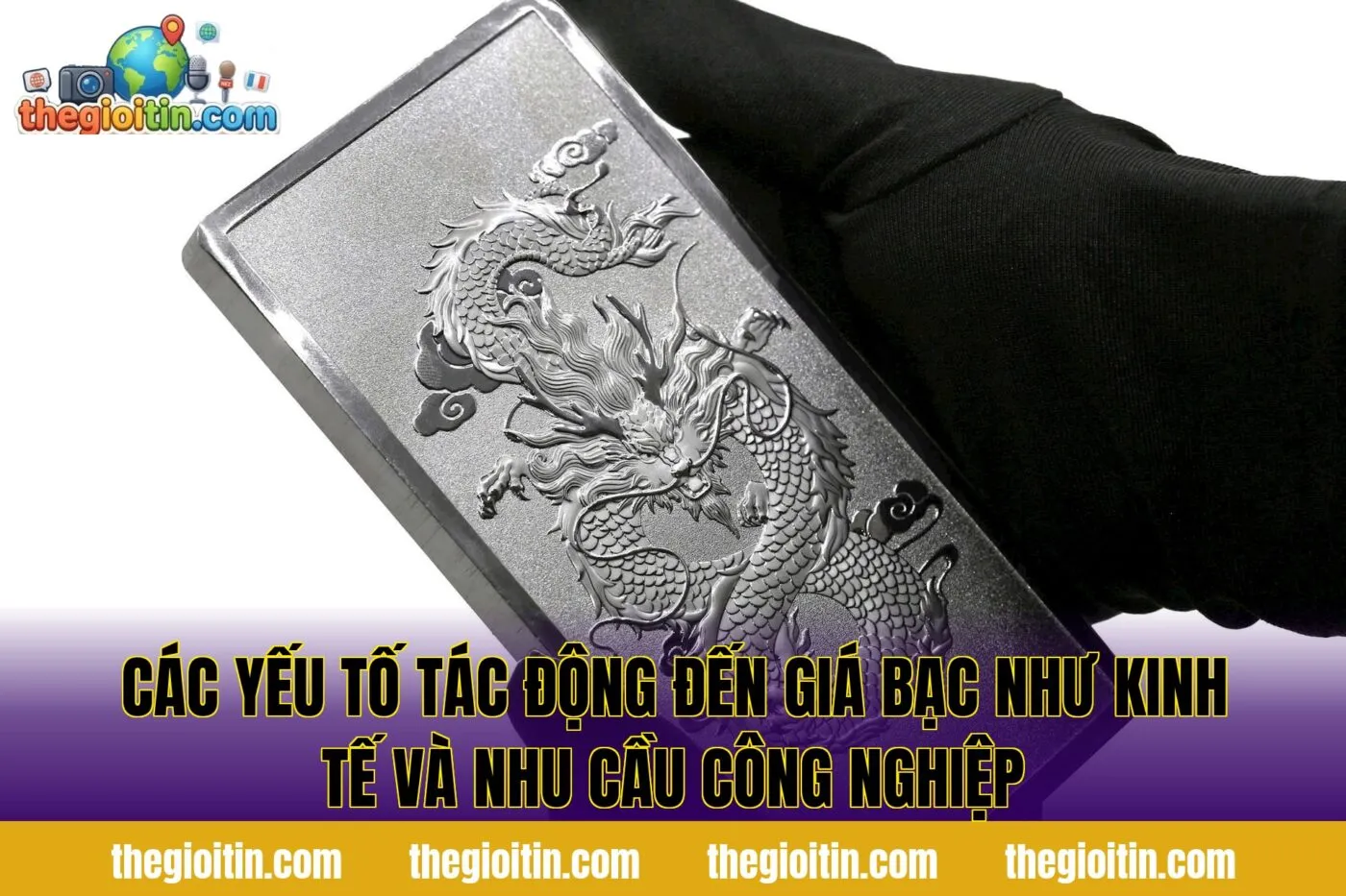 Các yếu tố tác động đến giá bạc như kinh tế và nhu cầu công nghiệp